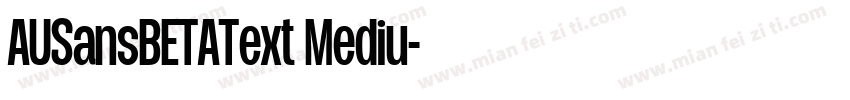 AUSansBETAText Mediu字体转换
